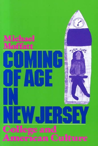 Coming of Age in New Jersey: College and American Culture cover
