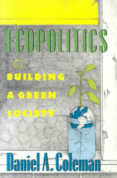 Ecopolitics: Building a Green Society