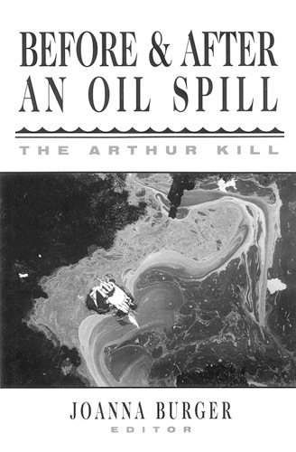 Before and After an Oil Spill: The Arthur Kill
