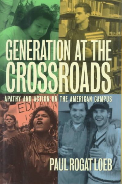 Generation at the Crossroads: Apathy and Action on the American Campus cover