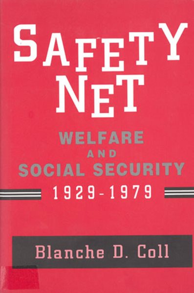 Safety Net: Welfare and Social Security, 1929-1979 cover