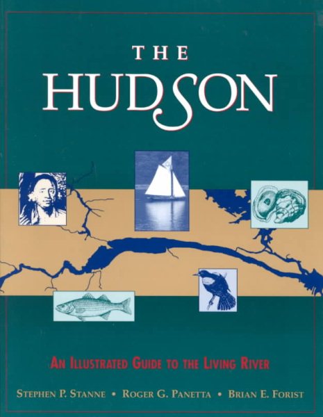 The Hudson: An Illustrated Guide to the Living River cover