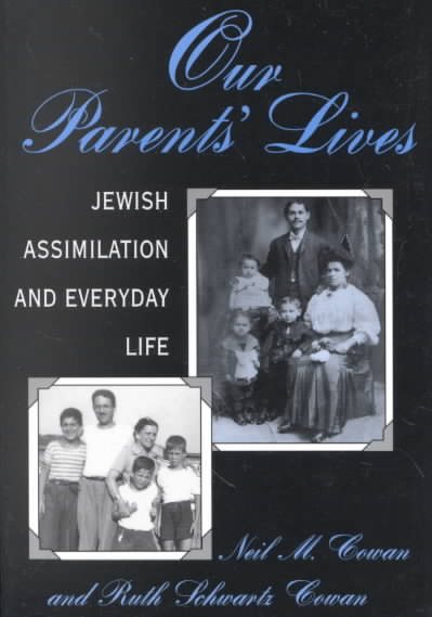 Our Parents' Lives: Jewish Assimilation in Everyday Life cover