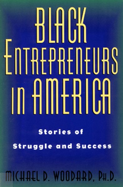 Black Entrepreneurs in America: Stories of Struggle and Success cover