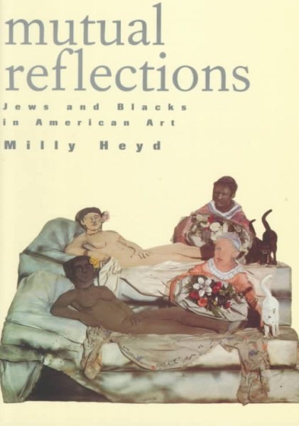 Mutual Reflections: Jews and Blacks in American Art cover