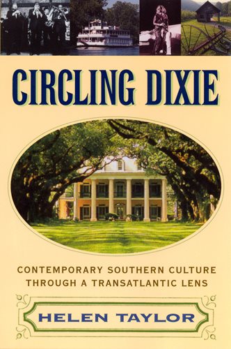 Circling Dixie: Contemporary Southern Culture through a Transatlantic Lens cover