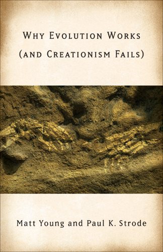 Why Evolution Works (and Creationism Fails) cover