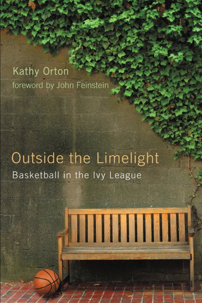 Outside the Limelight: Basketball in the Ivy League cover