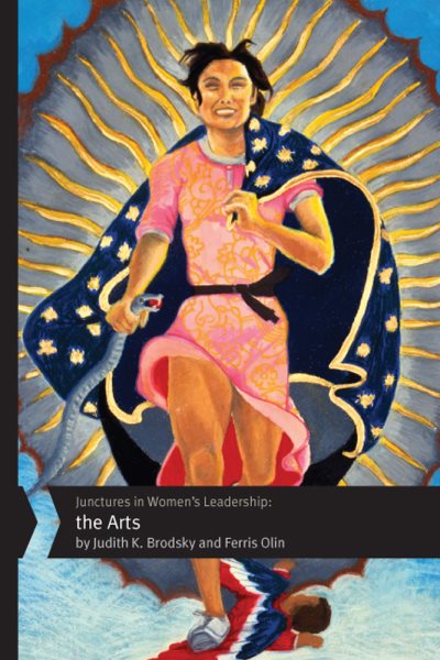Junctures in Women's Leadership: The Arts (Volume 3) (Junctures: Case Studies in Women's Leadership) cover