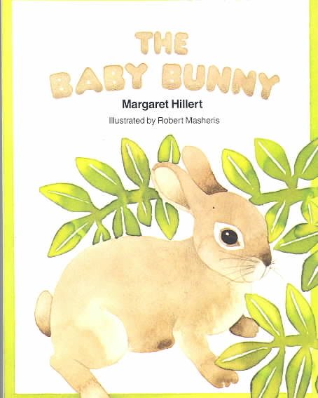 THE BABY BUNNY, SOFTCOVER, BEGINNING TO READ (BEGINNING-TO-READ BOOKS) cover