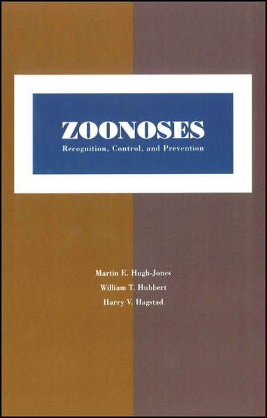 Zoonoses: Recognition, Control, and Prevention cover