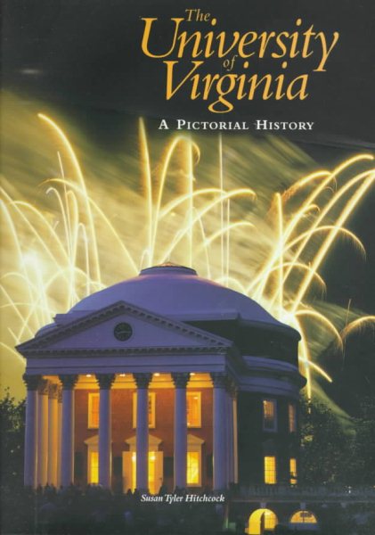 The University of Virginia: A Pictorial History cover