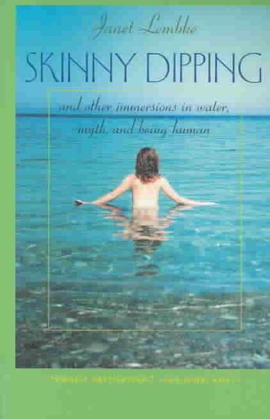 Skinny Dipping: And Other Immersions in Water, Myth, and Being Human (The Virginia Bookshelf) cover