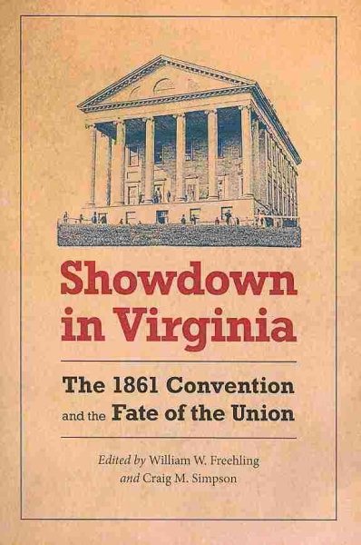 Showdown in Virginia: The 1861 Convention and the Fate of the Union cover