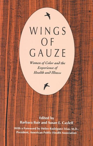 Wings of Gauze: Women of Color and the Experience of Health and Illness cover