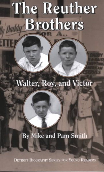 The Reuther Brothers: Walter, Roy, and Victor (Great Lakes Books (Paperback)) cover