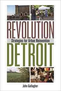 Revolution Detroit: Strategies for Urban Reinvention (Painted Turtle Press) cover