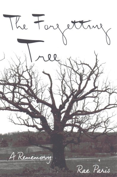 The Forgetting Tree: A Rememory (Made in Michigan Writer Series) cover