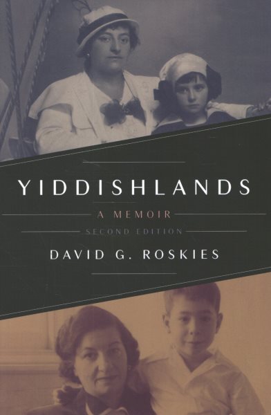 Yiddishlands: A Memoir, Second Edition cover