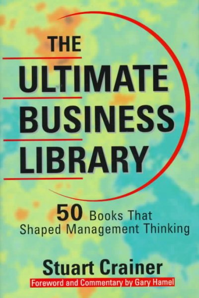 The Ultimate Business Library: 50 Books That Shaped Management Thinking (Ultimate Business Series) cover