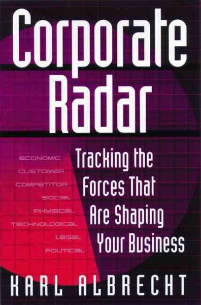 Corporate Radar: Tracking the Forces That Are Shaping Your Business cover