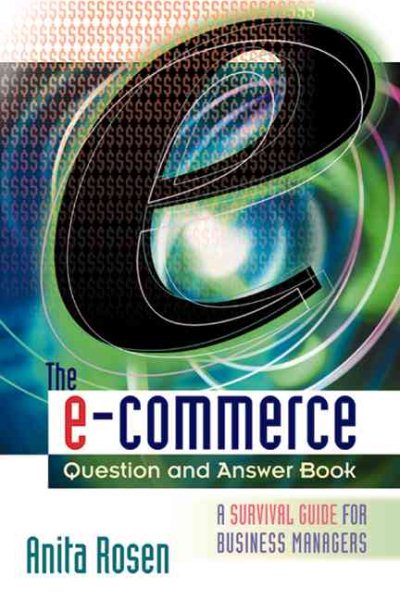 The E-Commerce Question and Answer Book: A Survival Guide for Business Managers cover