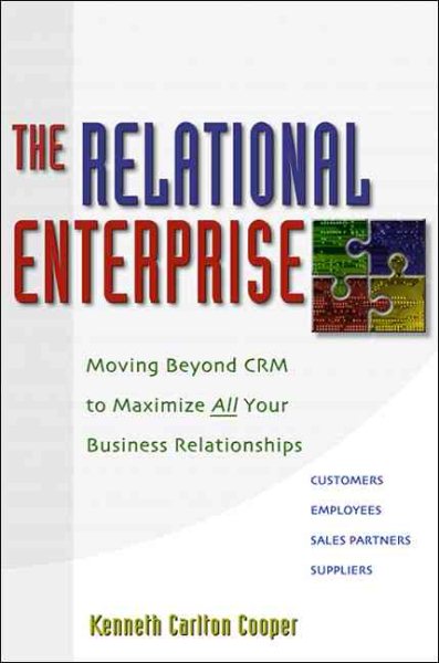 The Relational Enterprise: Moving Beyond CRM to Maximize All Your Business Relationships cover