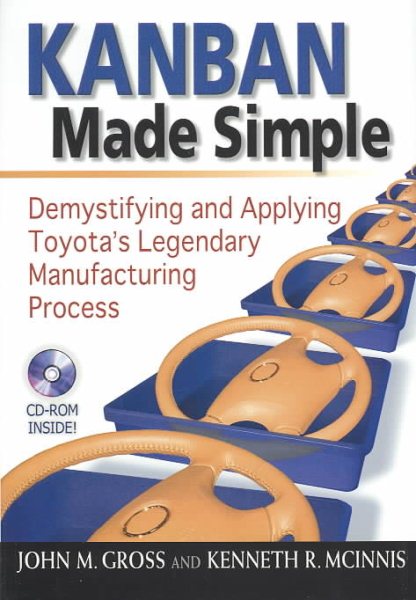 Kanban Made Simple: Demystifying and Applying Toyota's Legendary Manufacturing Process cover