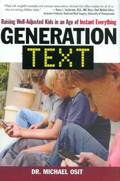 Generation Text: Raising Well-Adjusted Kids in an Age of Instant Everything cover