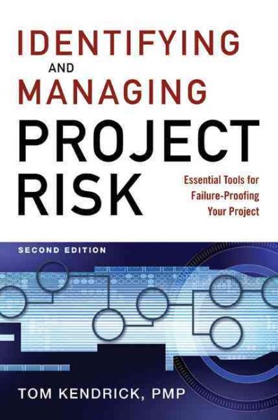Identifying and Managing Project Risk: Essential Tools for Failure-Proofing Your Project cover