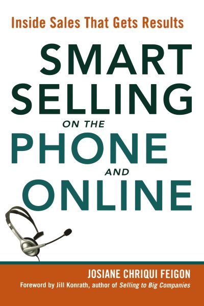 Smart Selling on the Phone and Online: Inside Sales That Gets Results cover