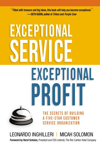 Exceptional Service, Exceptional Profit: The Secrets of Building a Five-Star Customer Service Organization cover