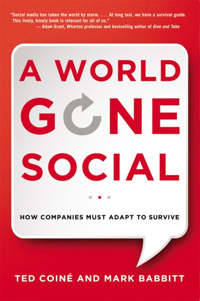 A World Gone Social: How Companies Must Adapt to Survive cover