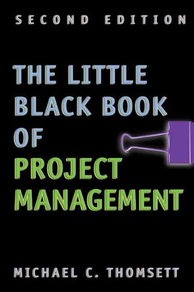 The Little Black Book of Project Management