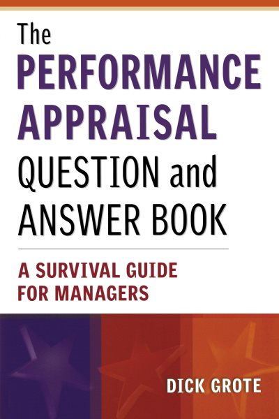 The Performance Appraisal Question and Answer Book: A Survival Guide for Managers cover