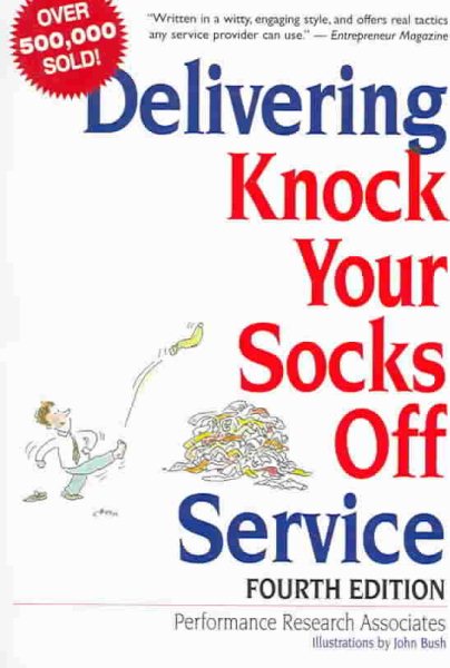 Delivering Knock Your Socks Off Service (Knock Your Socks Off Series) cover