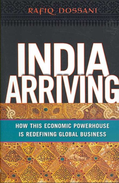 India Arriving: How This Economic Powerhouse Is Redefining Global Business cover