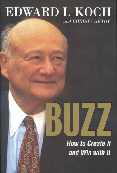 BUZZ: How to Create It and Win with It cover