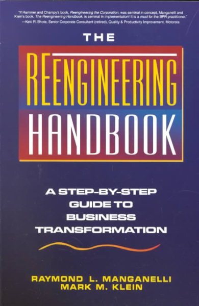 The Reengineering Handbook: A Step-by-Step Guide to Business Transformation cover