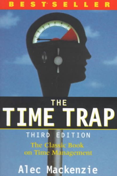 The Time Trap: The Classic Book on Time Management cover