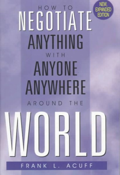How to Negotiate Anything with Anyone, Anywhere Around the World cover