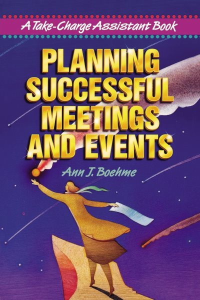 Planning Successful Meetings and Events: A Take-Charge Assistant Book cover