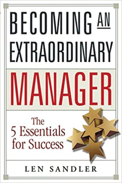 Becoming an Extraordinary Manager: The 5 Essentials for Success cover