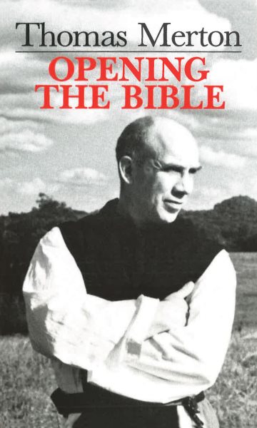 Thomas Merton: Opening the Bible cover