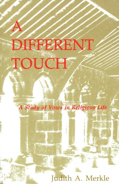 A Different Touch: A Study of Vows in Religious Life cover
