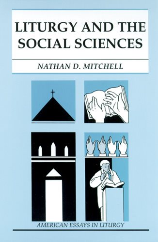 Liturgy and the Social Sciences (American Essays in Liturgy) cover