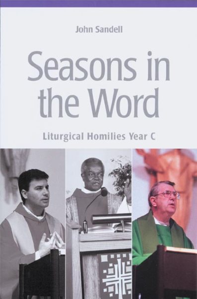 Seasons In The Word: Liturgical Homilies Year C cover