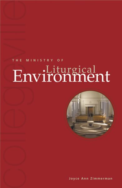 The Ministry Of Liturgical Environment (Collegeville Ministry) cover