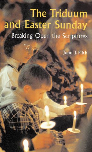 The Triduum and Easter Sunday: Breaking Open the Scriptures (Cultural World of Jesus) cover