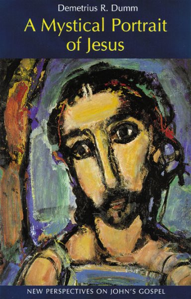 A Mystical Portrait of Jesus: New Perspectives on John's Gospel cover
